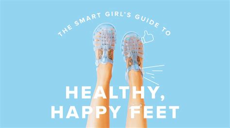 How To Keep Your Feet Healthy Tips Exercises And More