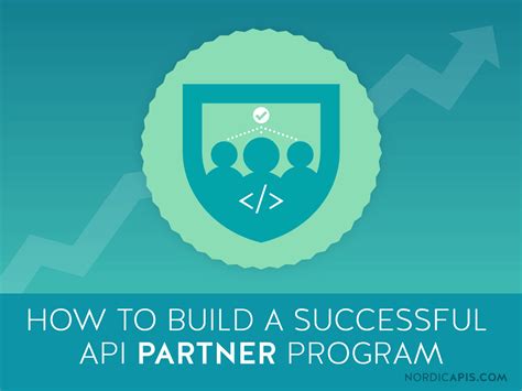 How To Build A Successful Api Partner Program Nordic Apis