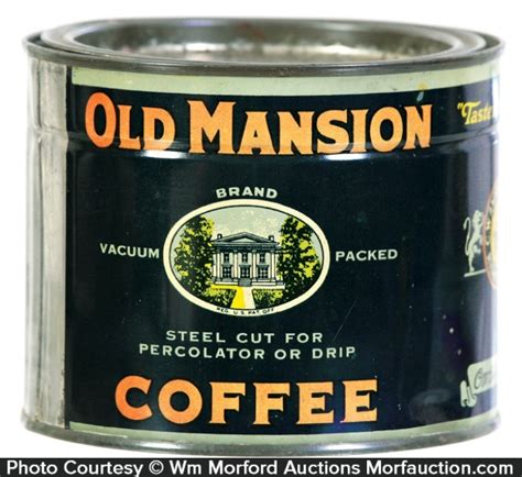 Old Mansion Coffee Can Antique Advertising