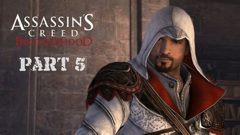 Assassin S Creed Brotherhood Gameplay Walkthrough Part 5 YouTube