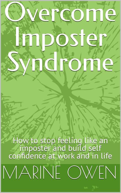 overcome imposter syndrome how to stop feeling like an imposter and build self confidence at