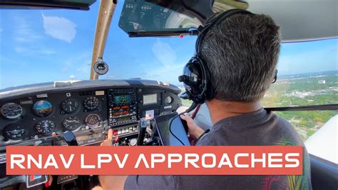 Rnav Lpv Approaches With A Former Student Youtube