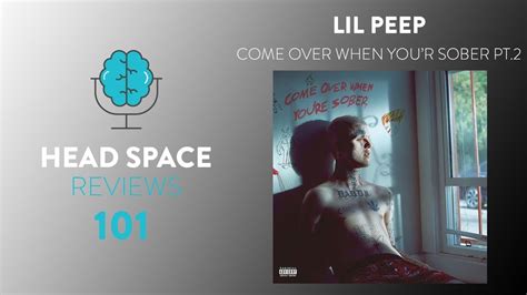 Lil Peep Come Over When Youre Sober Pt 2 Full Album Review Youtube