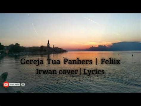 Music_notechords for panber's gereja tua. Lagu Gereja Tua | Felix Irwan cover | Lyrics - YouTube