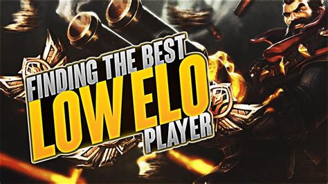 Finding The Best Low Elo Player 1 Youtube