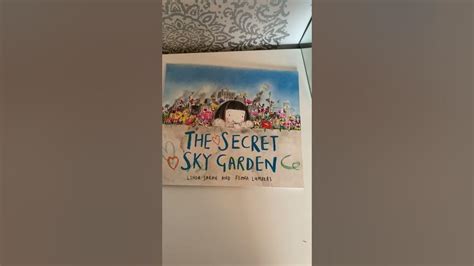The Secret Sky Garden Youtube