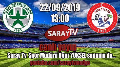 Saray Belediye Spor Ark Y Ma Youtube