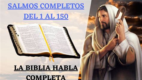 Salmo Completo 1 Al 150 La Biblia Hablada En EspaÑol El Evangelio De