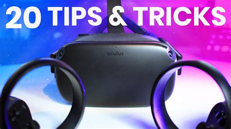20 Oculus Quest Tips And Tricks In 2020 Get The Most Out Of The Quest