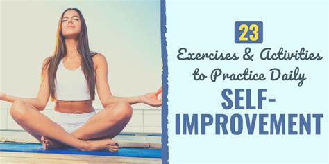 23 Exercises And Activities To Practice Daily Self Improvement