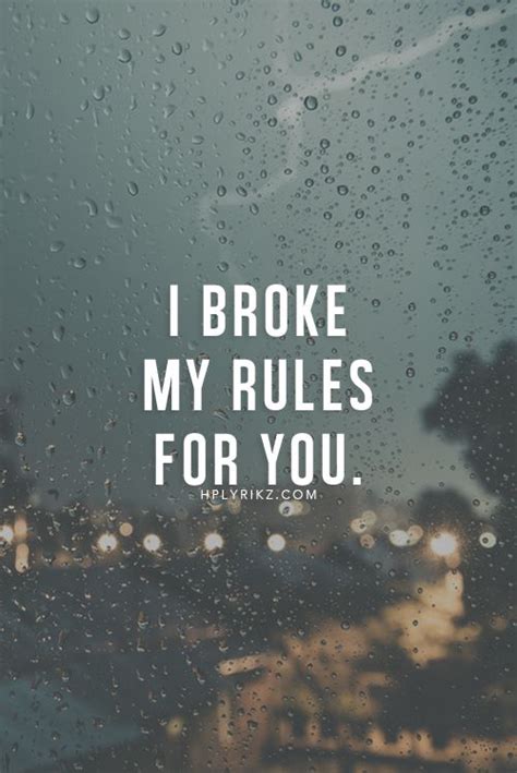 Quotes About Broken Rules Are Meant To Be Quotesgram