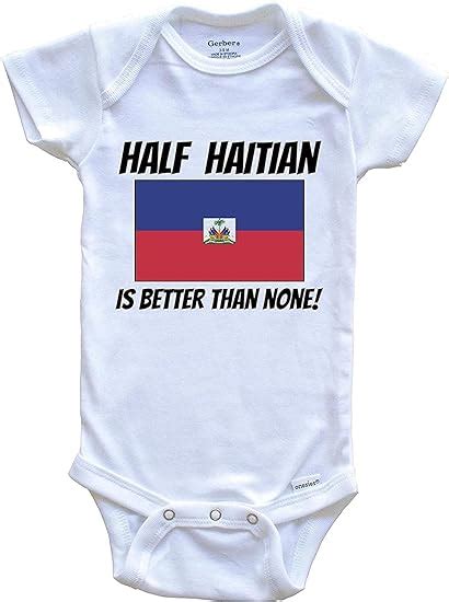 Half Haitian Is Better Than None Haiti Flag Funny Printed
