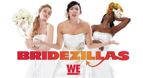 Bridezillas Season 11 We Tv Reveals Return Date For Series Revival Video Canceled