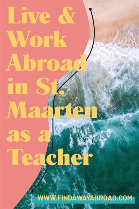 Gone Working In St Maarten As A Dutch Teacher Working Holiday Visa Work Abroad Teach Abroad