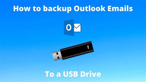 How To Backup Outlook Emails To A Usb Drive Using A Pst File Youtube