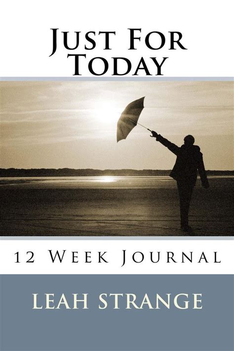 Just For Today Journal 12 Weeks New Age Books Just For Today 20