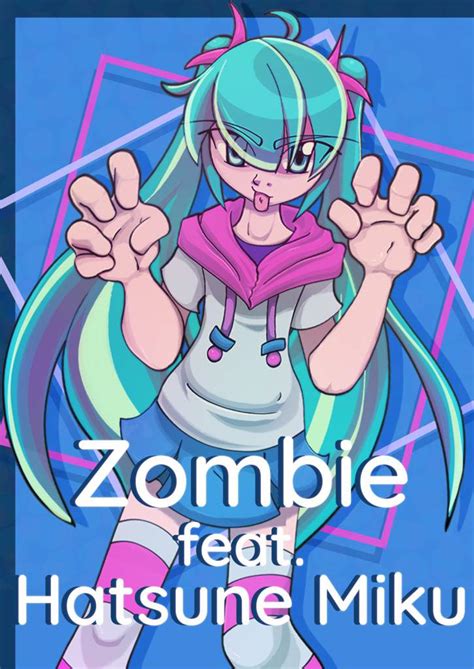 Vocaloid Original Zombie Feathatsune Miku Vocaloid Amino