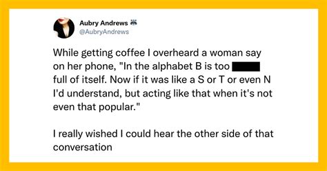 19 overheard conversations that leave us with more questions than answers