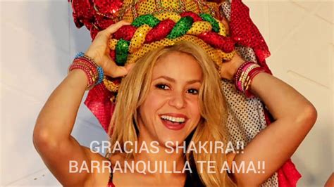 Shakira Hablando De Barranquilla Recopilaciones Youtube
