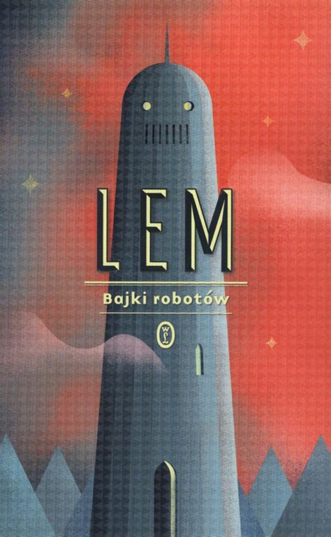 Krajowa agencja wydawnicza liczba stron: „Bajki robotów" Stanisław Lem - krakowczyta.pl