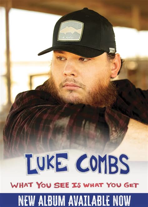 “what you see is what you get” luke combs new album is released today the announcer