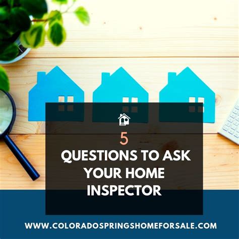 5 Questions To Ask Your Home Inspector Colorado Springs Homes