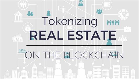 Tokenizing Real Estate On The Blockchain Blockchain Real Estate Real