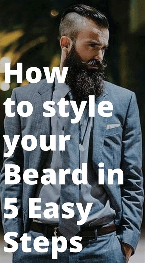 5 Steps To A Well Styled Beard Beard Beard Rules Beard Tips