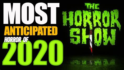 top 12 most anticipated horror movies of 2020 the horror show youtube