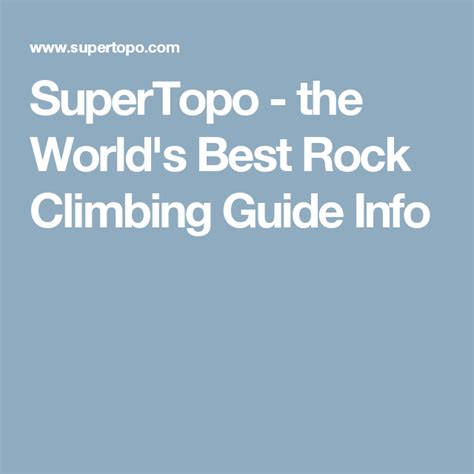 Supertopo The Worlds Best Rock Climbing Guide Info Rock Climbing