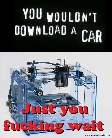 You Wouldnt Download A Car Meme Guy