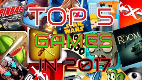 Top 5 Games To Play In 2017 Youtube