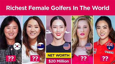 Top 100 Richest And Wealthiest Female Golfers Of All Time 2024