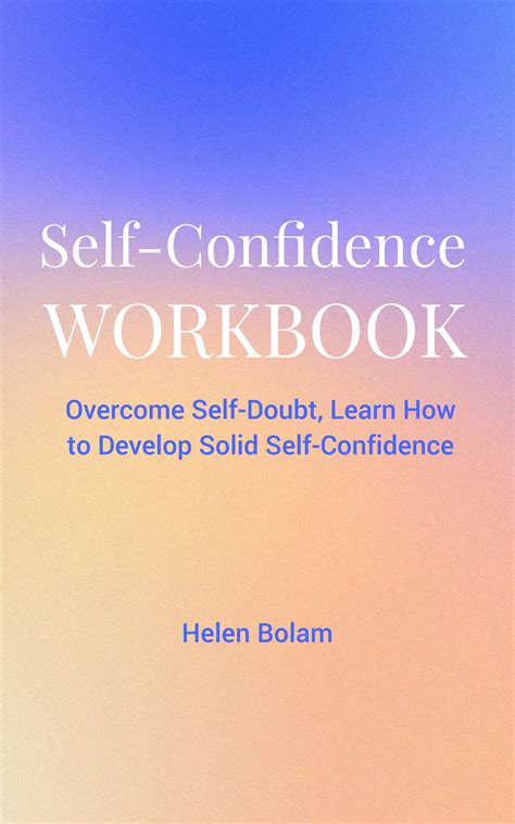 Self Confidence Workbook Overcome Self Doubt Learn How To Develop