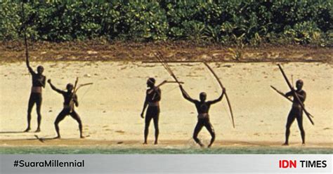 Fakta Suku Sentinel Penduduk Pulau Terpencil Yang Jauh Dari Peradaban