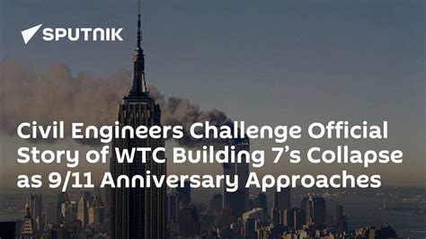 Civil Engineers Challenge Official Story Of Wtc Building 7s Collapse