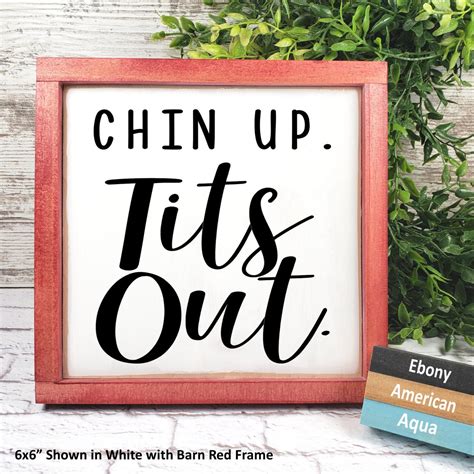 Chin Up Tits Out Farmhouse Sign Drôle De Cadeau Etsy France