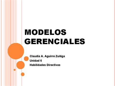 Modelos Gerenciales Claudia A Aguirre Zuiga Unidad 6