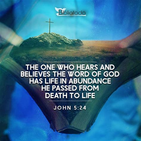 The One Who Hears And Believes The Word Of God Has Life In Abundance