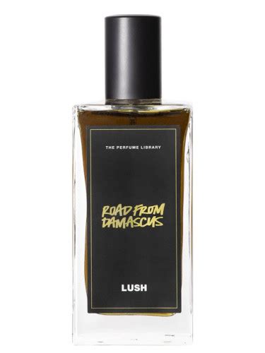 Road From Damascus Lush Perfume A Fragrance For Women And Men 2017