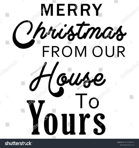 Merry Christmas Our House Yours Merry Stock Vector Royalty Free