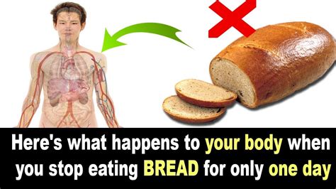 Heres What Happens To Your Body When You Stop Eating Bread For Only