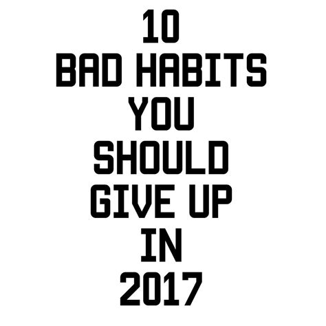 10 Bad Habits You Should Give Up If You Want To Be Successful In 2017