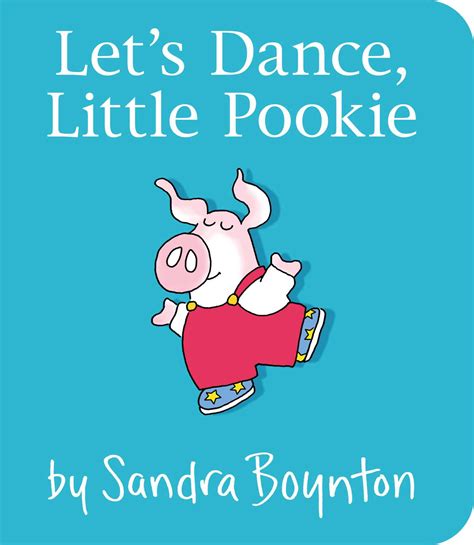 Lets Dance Little Pookie Book By Sandra Boynton Official