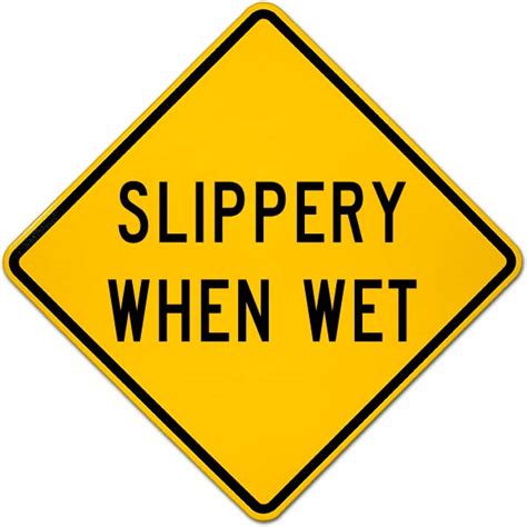 Slippery When Wet Sign X5883