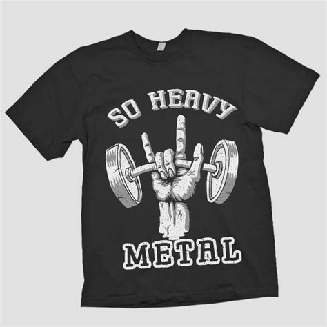 So Heavy Metal T Shirt Design Metal T Shirts Interesting Stuff