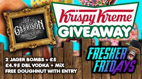 Freshers Friday Krispy Kreme Giveaway At The Garrison Tavern