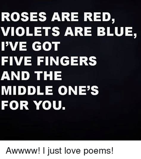 Roses Are Red Funny Roses Are Red Memes Funny Poems Funny Quotes