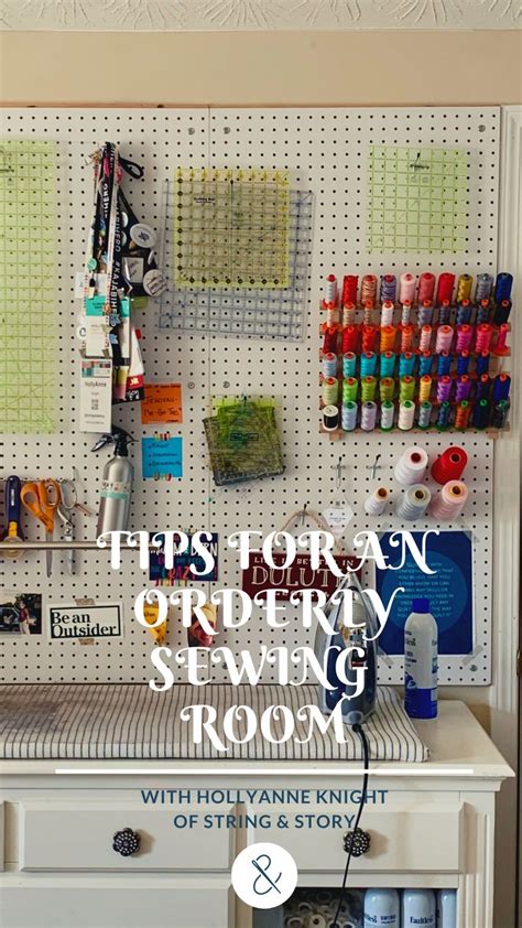 Tips For An Orderly Sewing Room — String And Story Sewing Room