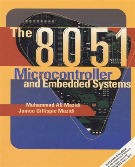 Mazidis The 8051 Microcontroller And Embedded Systems Muhammad Mazidi
